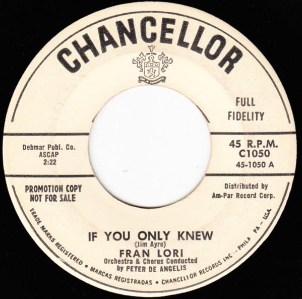 7inch Record FRAN LORI - If You Only Knew / Will I Always Be C1050 Chancellor 1960 US Pop Used
7inch Record FRAN LORI - If You Only Knew / Will I Always Be C1050 Chancellor 1960 US Pop Used