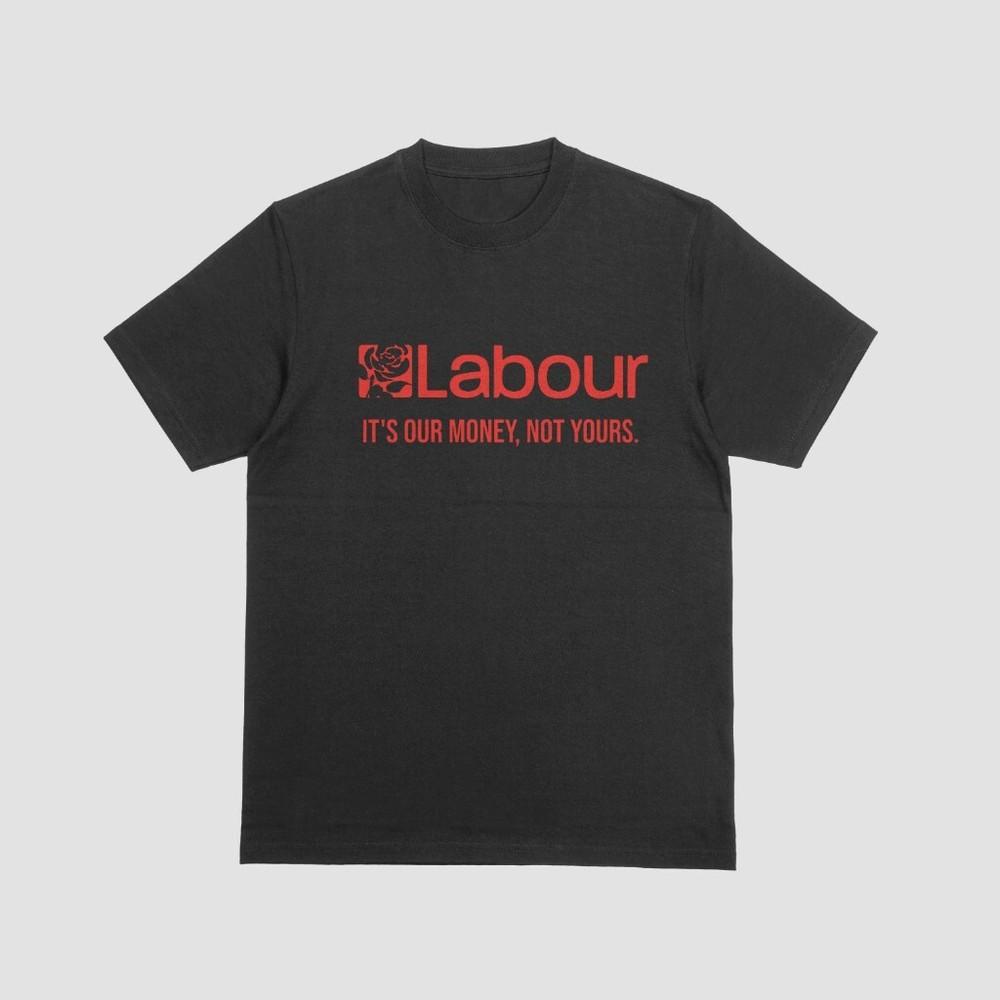 Labour Politics T-Shirt It s Our Money Tax Funny Keir Starmer Left Political Top 4XL
Labour Politics T-Shirt It s Our Money Tax Funny Keir Starmer Left Political Top 4XL