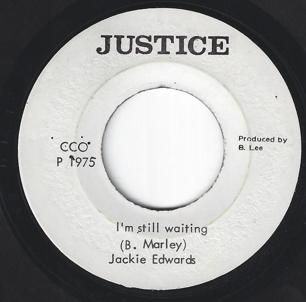 7inch Record JACKIE EDWARDS / THE AGGROVATORS - I m Still Waiting / Straight To She NONE Justice 1975 Jamaica Reggae, Ska & Dub Used
7inch Record JACKIE EDWARDS / THE AGGROVATORS - I m Still Waiting / Straight To She NONE Justice 1975 Jamaica Reggae, Ska & Dub Used