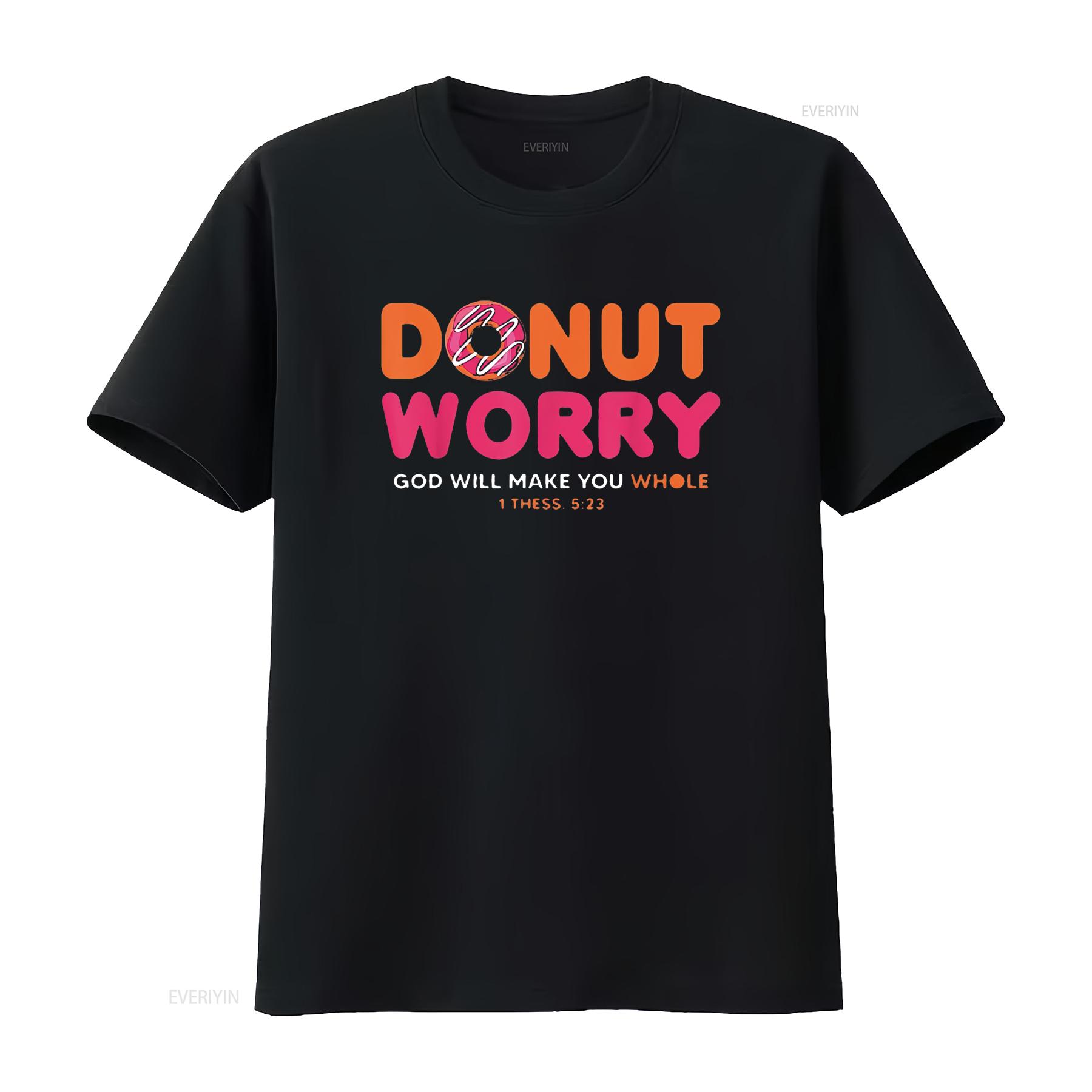 Donut Worry God Will Make You Whole Funny Religious Womens T Shirt Black vintage Washed Soft Casual homme streetwear Slightly 4XL
Donut Worry God Will Make You Whole Funny Religious Womens T Shirt Black vintage Washed Soft Casual homme streetwear Slightly 4XL