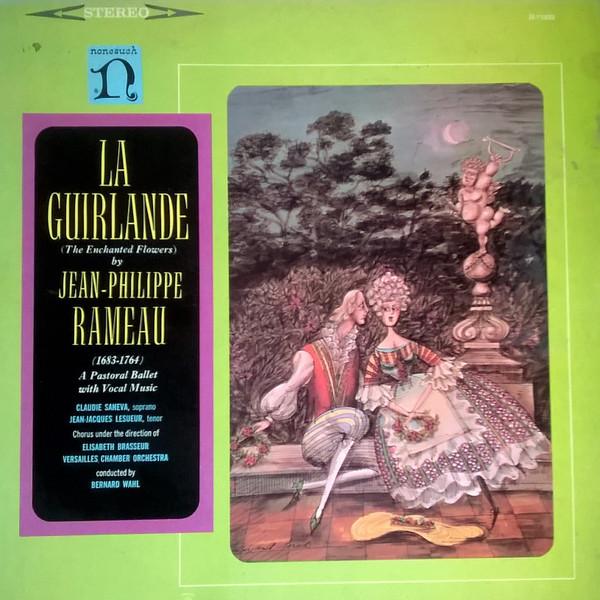 LP Record JEANPHILIPPE RAMEAU La Guirlande The Enchanted Flowers H71023 NONESUCH 1967 US Classical Used
LP Record JEANPHILIPPE RAMEAU La Guirlande The Enchanted Flowers H71023 NONESUCH 1967 US Classical Used