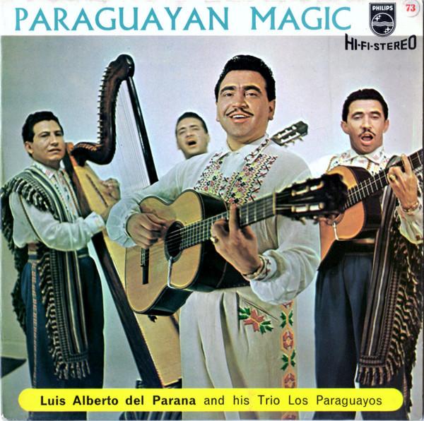 7inch Record LUIS ALBERTO DEL PARANA Y LOS PARAG Paraguayan Magic SBBE9023 Philips UK World Music Used
7inch Record LUIS ALBERTO DEL PARANA Y LOS PARAG Paraguayan Magic SBBE9023 Philips UK World Music Used
