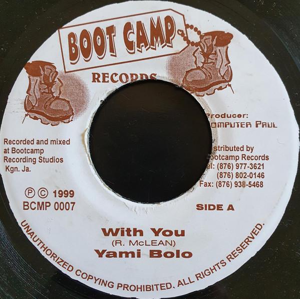 7inch Record YAMI BOLO - With You BCMP0007 Boot Camp Recor 1999 Jamaica Reggae, Ska & Dub Used
7inch Record YAMI BOLO - With You BCMP0007 Boot Camp Recor 1999 Jamaica Reggae, Ska & Dub Used