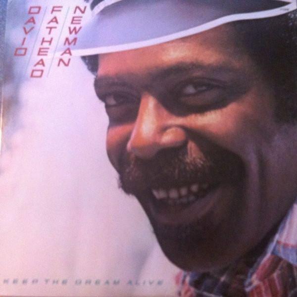 LP Record DAVID FATHEAD NEWMAN - Keep The Dream Alive P10106 PRESTIGE 1978 US Jazz Used
LP Record DAVID FATHEAD NEWMAN - Keep The Dream Alive P10106 PRESTIGE 1978 US Jazz Used