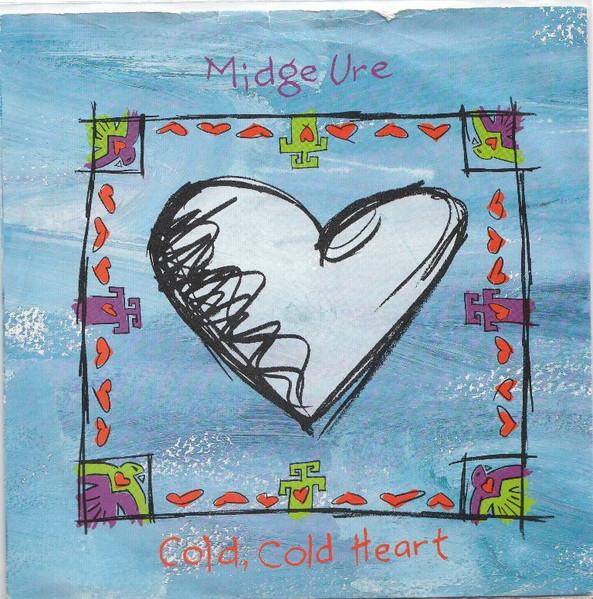 7inch Record MIDGE URE - Cold, Cold Heart 114555 Arista 1991 UK Dance & Electronica Used
7inch Record MIDGE URE - Cold, Cold Heart 114555 Arista 1991 UK Dance & Electronica Used