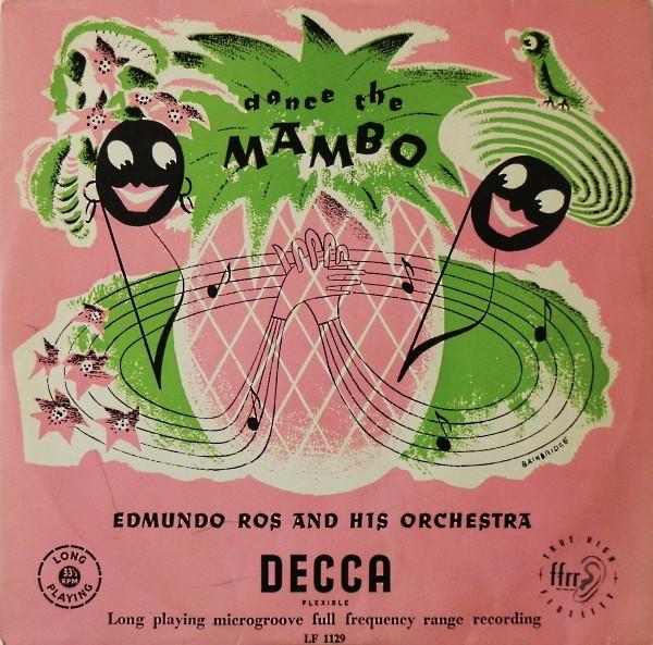 10inch Record EDMUNDO ROS & HIS ORCHESTRA - Dance The Mambo LF1129 Decca 1954 UK Latin Used
10inch Record EDMUNDO ROS & HIS ORCHESTRA - Dance The Mambo LF1129 Decca 1954 UK Latin Used