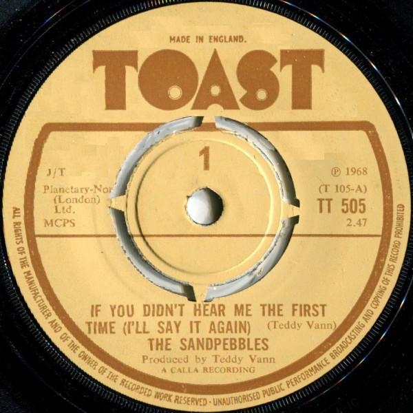 7inch Record SANDPEBBLES - If You Didn t Hear Me The First Tim TT505 Toast 1968 UK Soul/Funk Used
7inch Record SANDPEBBLES - If You Didn t Hear Me The First Tim TT505 Toast 1968 UK Soul/Funk Used