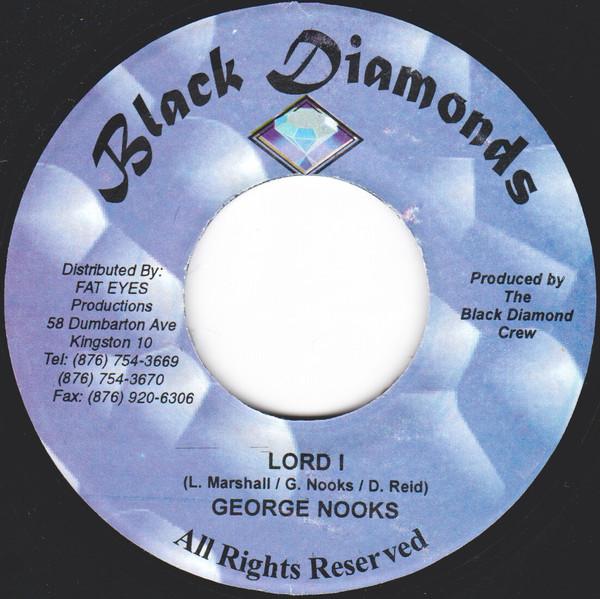 7inch Record GEORGE NOOKS / EVERTON CHAMBERS - Lord I / Hold On NONE Black Diamonds 2002 Jamaica Reggae, Ska & Dub Used
7inch Record GEORGE NOOKS / EVERTON CHAMBERS - Lord I / Hold On NONE Black Diamonds 2002 Jamaica Reggae, Ska & Dub Used