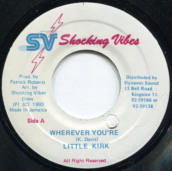 7-дюймовая пластинка LITTLE KIRK - Wherever You re NONE Shocking Vibes 1993 Ямайка Регги, Ска и Даб Б/У
7-дюймовая пластинка LITTLE KIRK - Wherever You re NONE Shocking Vibes 1993 Ямайка Регги, Ска и Даб Б/У