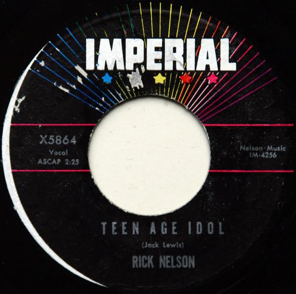 7inch Record RICKY NELSON - Teen Age Idol / I ve Got My Eyes On X5864 Imperial 1962 US Rock Used
7inch Record RICKY NELSON - Teen Age Idol / I ve Got My Eyes On X5864 Imperial 1962 US Rock Used