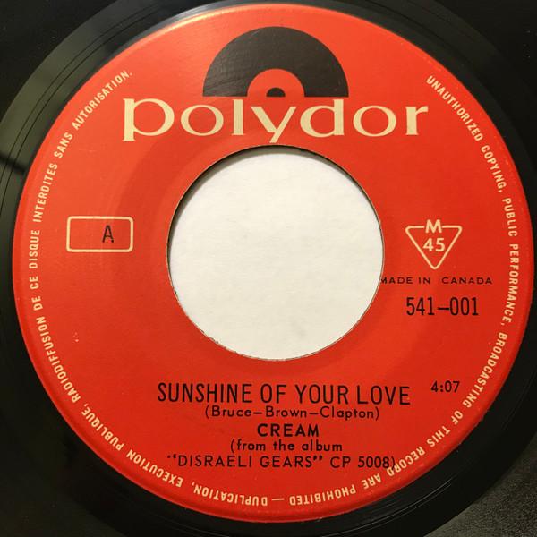 7inch Record CREAM 2 Sunshine Of Your Love 541001 Polydor 1967 Canada Rock Used
7inch Record CREAM 2 Sunshine Of Your Love 541001 Polydor 1967 Canada Rock Used