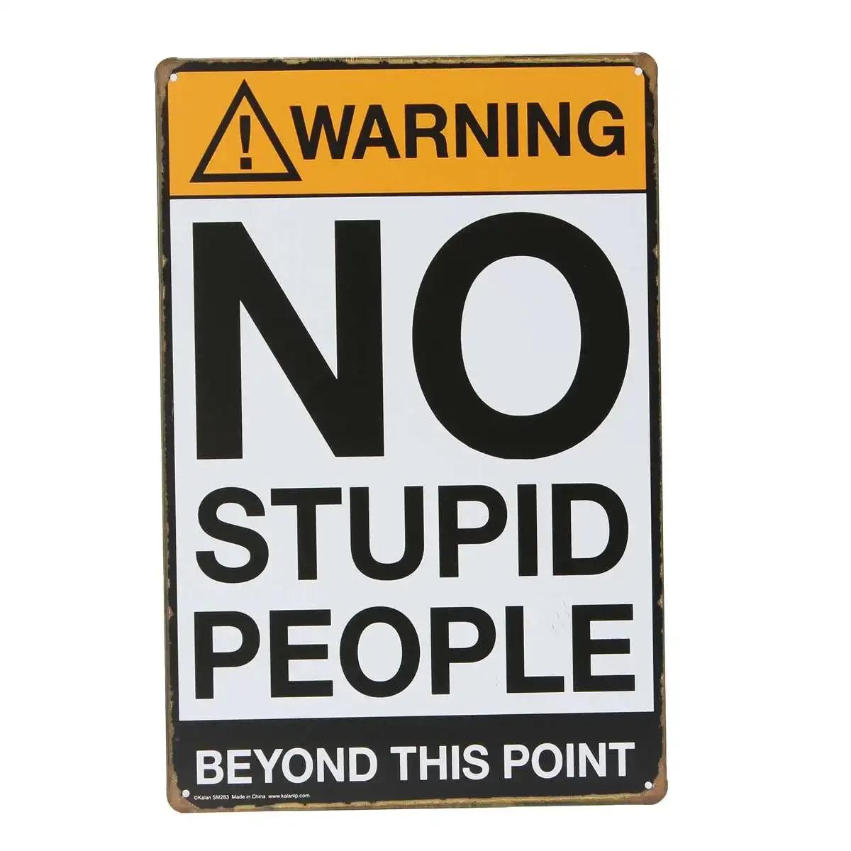 20x30cm Tin Sign Vintage Metal Plaque Chic Nordic Letter Writing No Stupid People Novelty Bar Pub Shop Cafe Home Wall Decor
20x30cm Tin Sign Vintage Metal Plaque Chic Nordic Letter Writing No Stupid People Novelty Bar Pub Shop Cafe Home Wall Decor