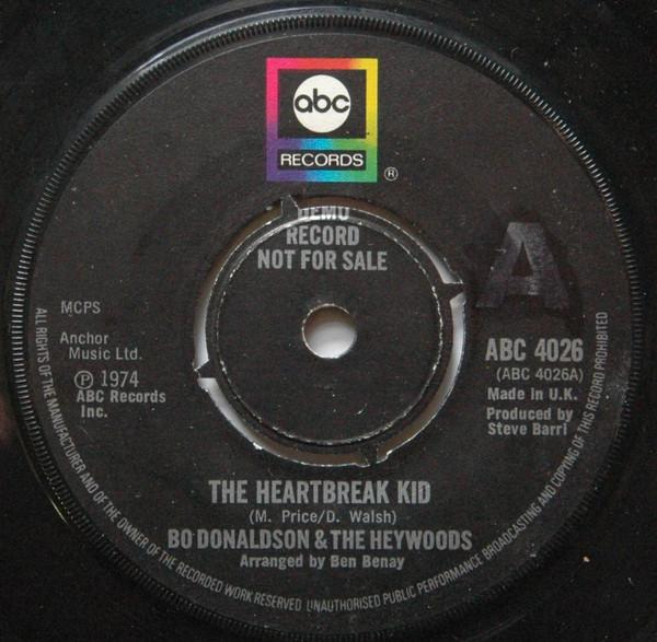 7inch Record BO DONALDSON THE HEYWOODS The Heartbreak Kid ABC4026 ABC Records 1974 UK Pop Used
7inch Record BO DONALDSON THE HEYWOODS The Heartbreak Kid ABC4026 ABC Records 1974 UK Pop Used
