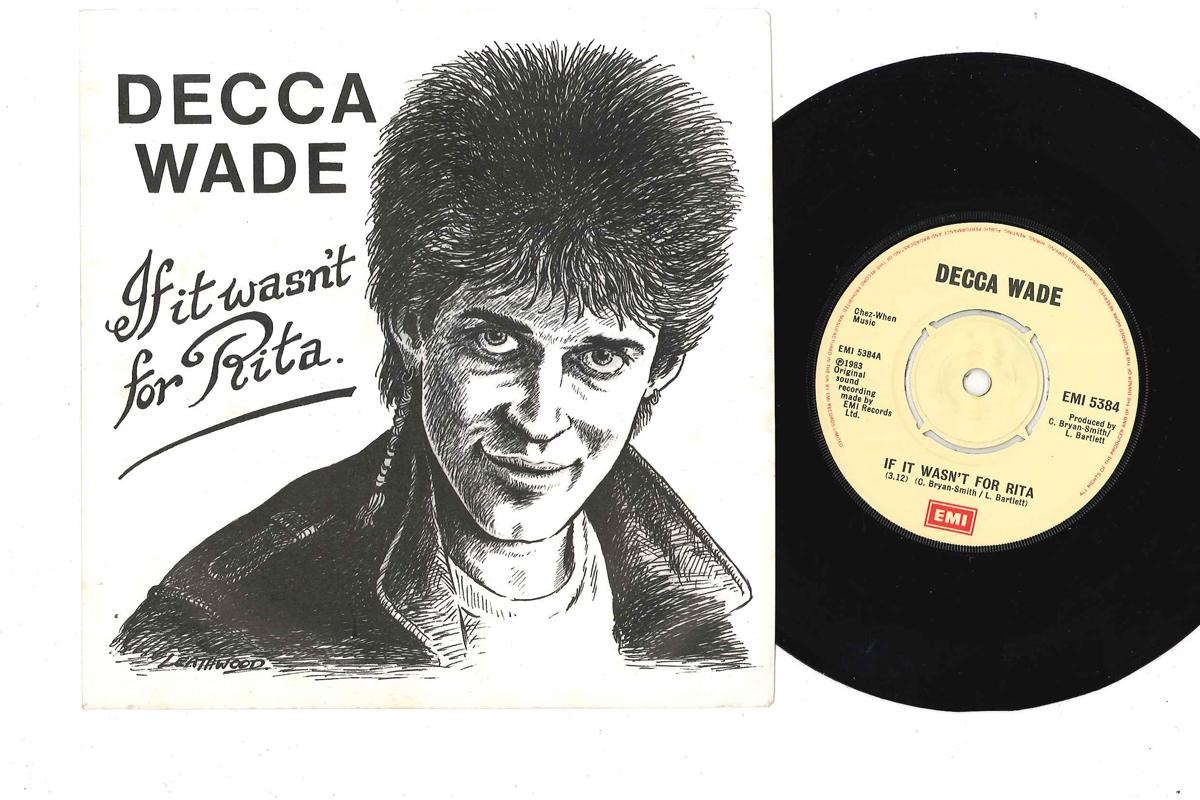 7inch Record DECCA WADE - If It Wasn t For Rita / Pearlthring EMI5384 EMI 1983 UK Rock Used
7inch Record DECCA WADE - If It Wasn t For Rita / Pearlthring EMI5384 EMI 1983 UK Rock Used