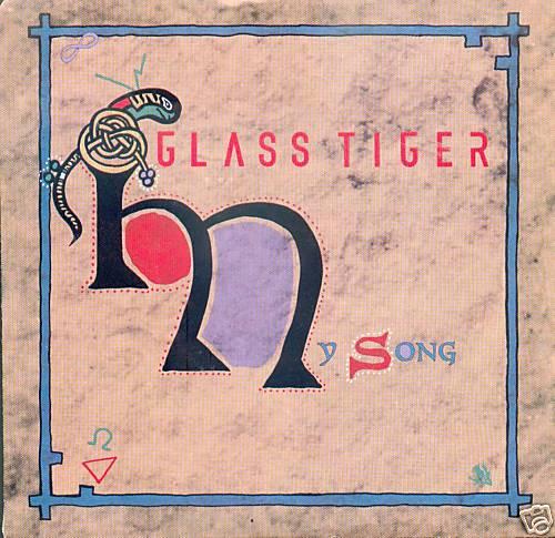7inch Record GLASS TIGER My Song B73065 Capitol Records 1988 Canada Rock Used
7inch Record GLASS TIGER My Song B73065 Capitol Records 1988 Canada Rock Used