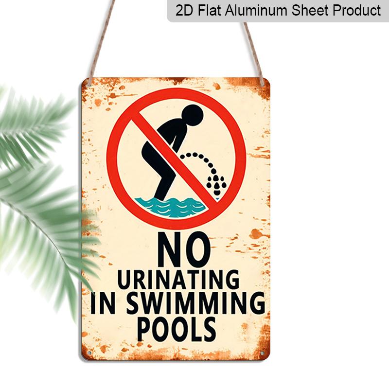 2D Flat No Peeing in The Pool Vintage Aluminum Metal Sign - 8x12 Inches, Perfect for Swimming Pool, Beach House, and Outdoor Wall Decor 20*30cm
2D Flat No Peeing in The Pool Vintage Aluminum Metal Sign - 8x12 Inches, Perfect for Swimming Pool, Beach House, and Outdoor Wall Decor 20*30cm