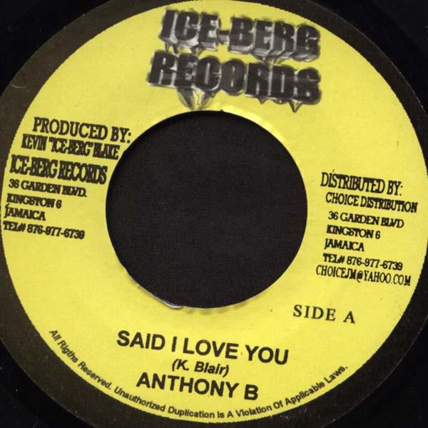 7inch Record ANTHONY B - Said I Love You NONE Ice-Berg Record 2006 Jamaica Reggae, Ska & Dub Used
7inch Record ANTHONY B - Said I Love You NONE Ice-Berg Record 2006 Jamaica Reggae, Ska & Dub Used