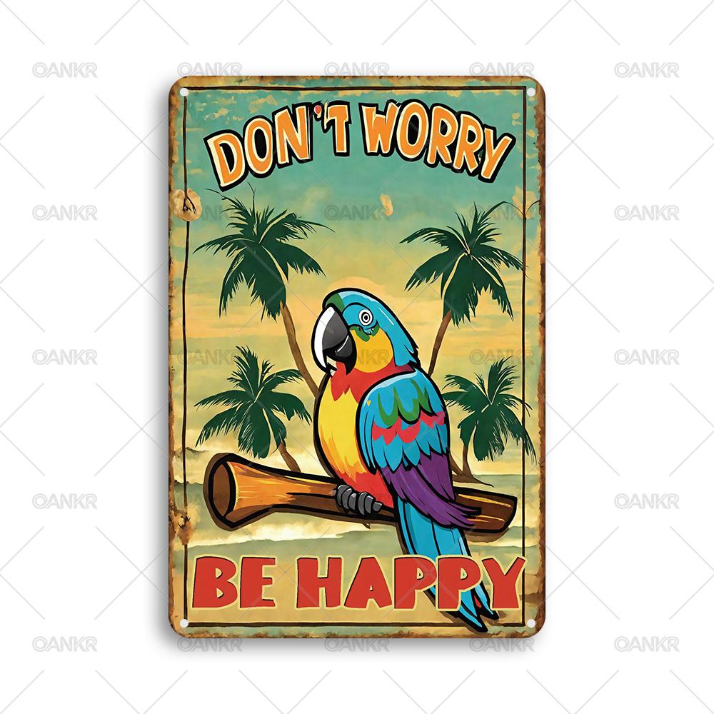 Vintage Childrens Room Sweet Decor Poster Metal Tin Sign Dont Worry Be Happy Parrot Palm Poster Metal Signs for Home Decor 20x30cm(7.8x11.8inch)
Vintage Childrens Room Sweet Decor Poster Metal Tin Sign Dont Worry Be Happy Parrot Palm Poster Metal Signs for Home Decor 20x30cm(7.8x11.8inch)