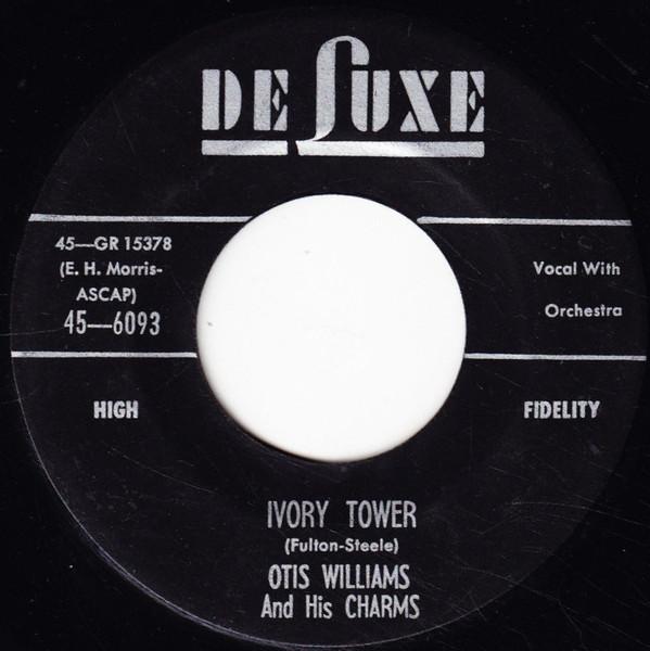 7inch Record OTIS WILLIAMS & THE CHARMS - Ivory Tower / In Paradise 456093 Deluxe 1956 US Rock Used
7inch Record OTIS WILLIAMS & THE CHARMS - Ivory Tower / In Paradise 456093 Deluxe 1956 US Rock Used