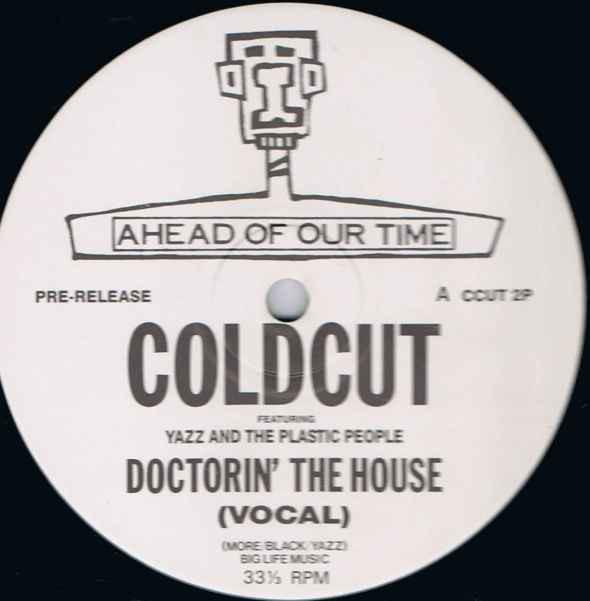 12inch Record COLDCUT - Doctorin The House CCUT2P Ahead Of Our Ti 1988 UK Dance & Electronica Used
12inch Record COLDCUT - Doctorin The House CCUT2P Ahead Of Our Ti 1988 UK Dance & Electronica Used