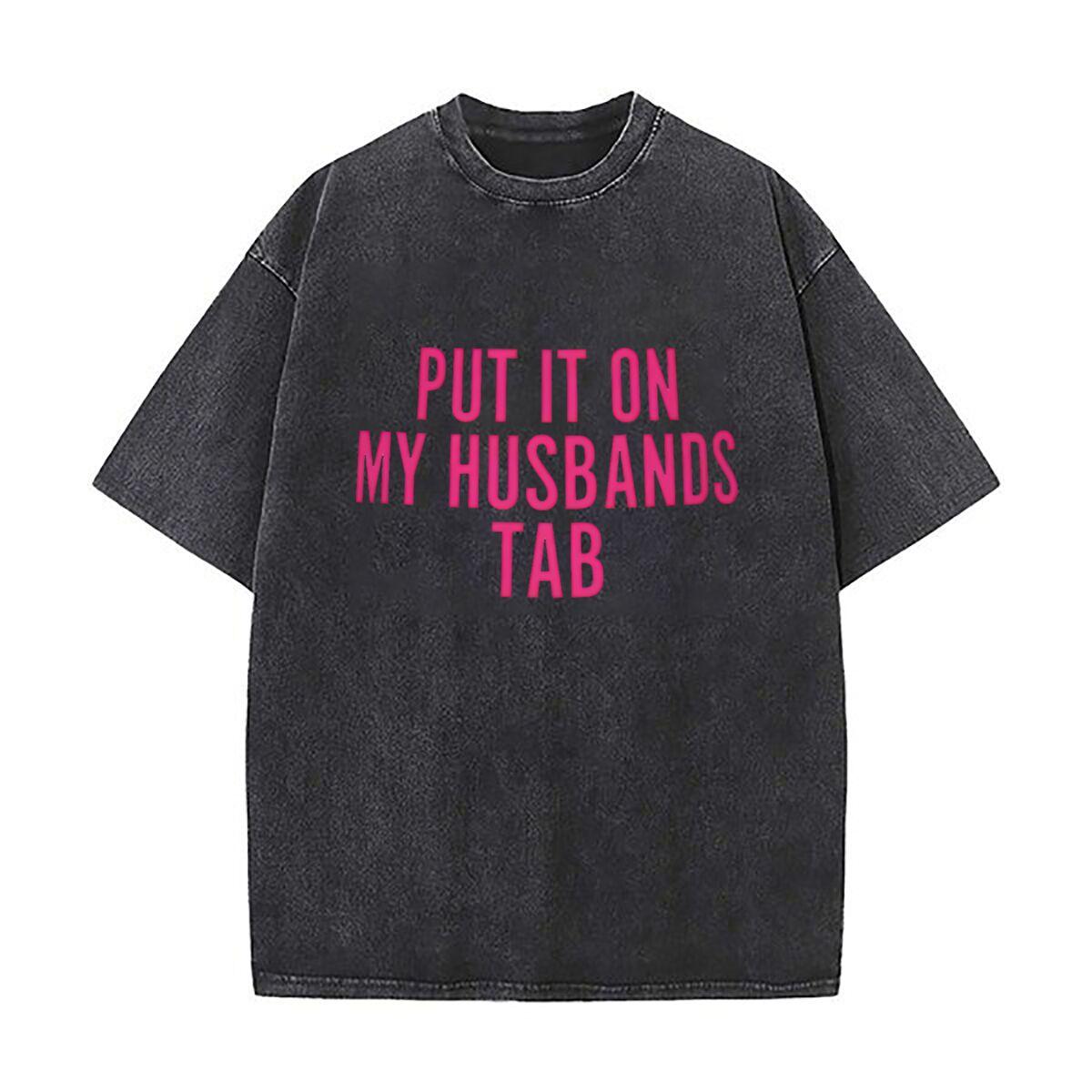 New Put It On My Husbands Tab Hat Mens Summer Tshirt Short Sleeve Loose Streetwear Short Sleeve Tops S
New Put It On My Husbands Tab Hat Mens Summer Tshirt Short Sleeve Loose Streetwear Short Sleeve Tops S
