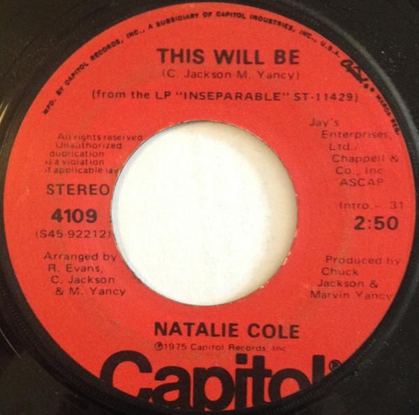 7inch Record NATALIE COLE - This Will Be 4109 Capitol Records 1975 US Soul/Funk Used
7inch Record NATALIE COLE - This Will Be 4109 Capitol Records 1975 US Soul/Funk Used