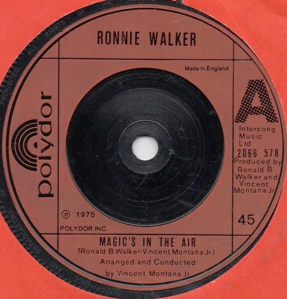 7inch Record RONNIE WALKER - Magic s In The Air 2066578 Polydor 1975 UK Soul/Funk Used
7inch Record RONNIE WALKER - Magic s In The Air 2066578 Polydor 1975 UK Soul/Funk Used