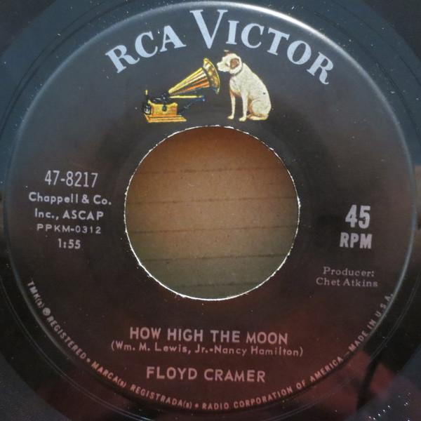 7inch Record FLOYD CRAMER - How High The Moon 478217 RCA VICTOR 1963 US Country/Folk Used
7inch Record FLOYD CRAMER - How High The Moon 478217 RCA VICTOR 1963 US Country/Folk Used
