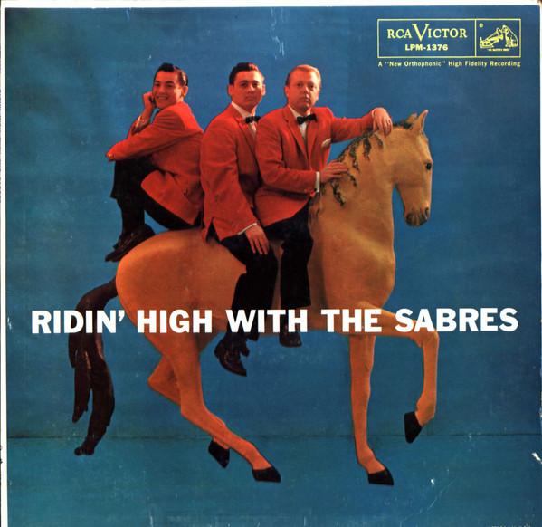 LP Record SABRES Ridin High With The Sabres LPM1376 RCA Victor 1957 US Jazz Used
LP Record SABRES Ridin High With The Sabres LPM1376 RCA Victor 1957 US Jazz Used