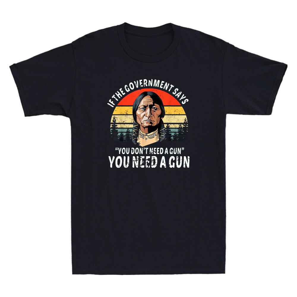 If The Government Says You Don039;t Need A Gun Funny Quote Gift Retro Men039;s T-Shirt Unisex T-Shirt XXXL
If The Government Says You Don039;t Need A Gun Funny Quote Gift Retro Men039;s T-Shirt Unisex T-Shirt XXXL