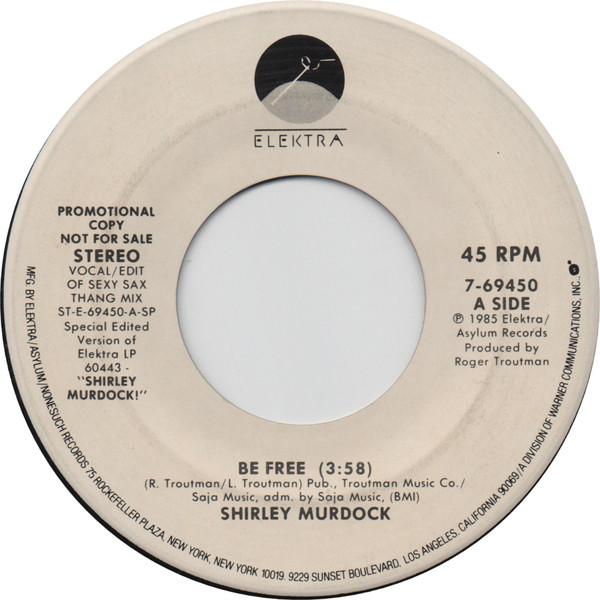 7inch Record SHIRLEY MURDOCK - Be Free 769450 Elektra 1987 US Dance & Electronica Used
7inch Record SHIRLEY MURDOCK - Be Free 769450 Elektra 1987 US Dance & Electronica Used