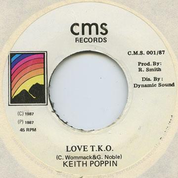 7inch Record KEITH POPPIN - Love T.K.O. CMS001 CMS Records 1987 Jamaica Reggae, Ska & Dub Used
7inch Record KEITH POPPIN - Love T.K.O. CMS001 CMS Records 1987 Jamaica Reggae, Ska & Dub Used