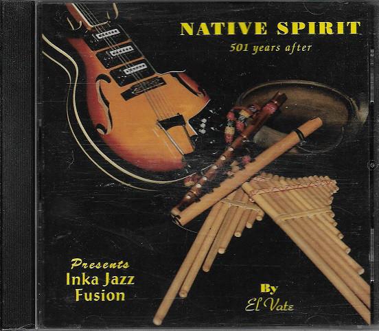 CD WALTER EL VATE PEARANDA - Native Spirit 501 Years After Prese EVCD112593 Not On Label 1993 US Jazz Used
CD WALTER EL VATE PEARANDA - Native Spirit 501 Years After Prese EVCD112593 Not On Label 1993 US Jazz Used