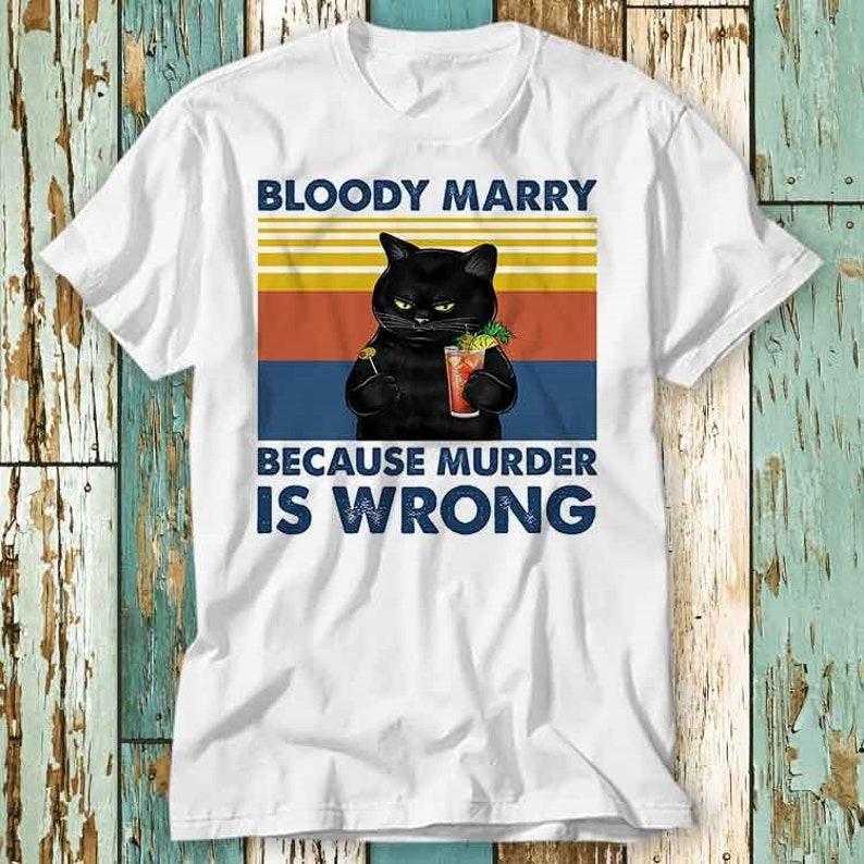 230 Gsm 100% Cotton Black Cat Bloody Marry Because Murder Is Wrong T Shirt Top Design Unisex Ladies Mens Tee Retro Fashion Vintage Shirt S882 3XL білий
230 Gsm 100% Cotton Black Cat Bloody Marry Because Murder Is Wrong T Shirt Top Design Unisex Ladies Mens Tee Retro Fashion Vintage Shirt S882 3XL білий