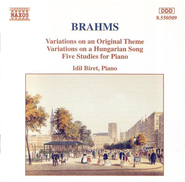 CD JOHANNES BRAHMS; IDIL BIRET - Variations Opus 21 / 5 Etudes 8550509 Naxos 1994 Germany Classical Used
CD JOHANNES BRAHMS; IDIL BIRET - Variations Opus 21 / 5 Etudes 8550509 Naxos 1994 Germany Classical Used