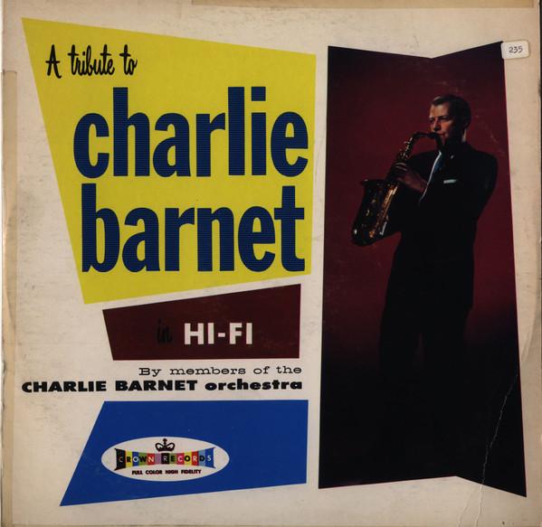 LP Record CHARLIE BARNET - A Tribute To Charlie Barnet CLP5094 CROWN 1959 US Jazz Used
LP Record CHARLIE BARNET - A Tribute To Charlie Barnet CLP5094 CROWN 1959 US Jazz Used