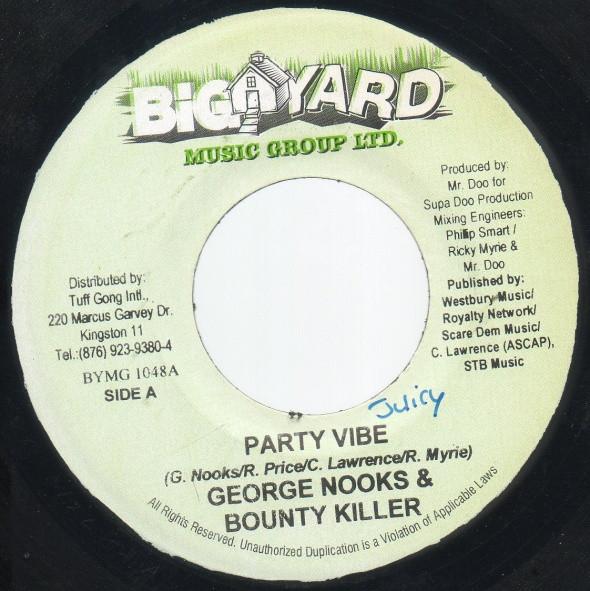 7inch Record GEORGE NOOKS & BOUNTY KILLER - Party Vibe BYMG1048 Big Yard Music 2003 Jamaica Reggae, Ska & Dub Used
7inch Record GEORGE NOOKS & BOUNTY KILLER - Party Vibe BYMG1048 Big Yard Music 2003 Jamaica Reggae, Ska & Dub Used