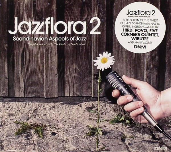 CD VARIOUS - Jazzflora 2 (Scandinavian Aspects O DNMCD010 DNM - Dealers O 2005 Europe Dance & Electronica Used
CD VARIOUS - Jazzflora 2 (Scandinavian Aspects O DNMCD010 DNM - Dealers O 2005 Europe Dance & Electronica Used