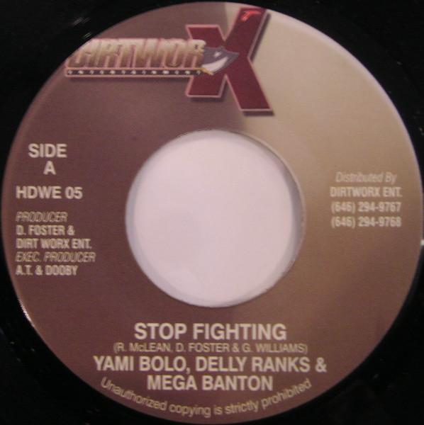 7inch Record YAMI BOLO / DELLY RANKS / MEGA BANT - Stop Fighting HDWE05 Dirt Worx Enter 2004 Jamaica Reggae, Ska & Dub Used
7inch Record YAMI BOLO / DELLY RANKS / MEGA BANT - Stop Fighting HDWE05 Dirt Worx Enter 2004 Jamaica Reggae, Ska & Dub Used