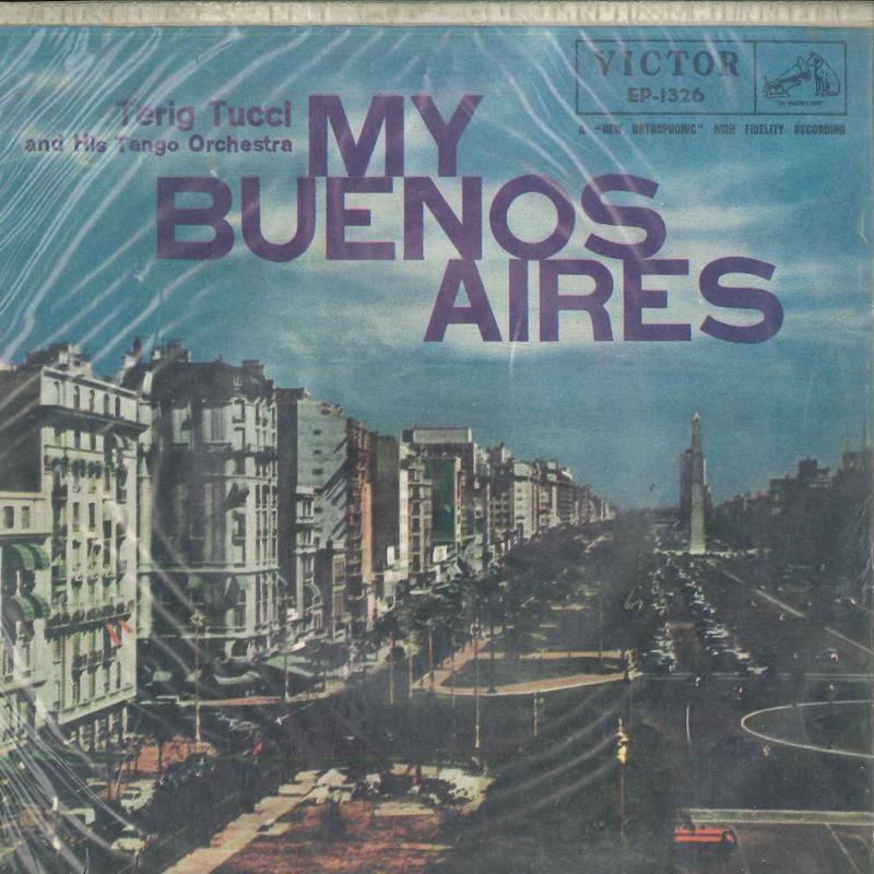 7inch Record TERIG TUCCI & HIS TANGO ORCHESTRA - My Buenos Aires EP1326 RCA VICTOR Japan Latin Used
7inch Record TERIG TUCCI & HIS TANGO ORCHESTRA - My Buenos Aires EP1326 RCA VICTOR Japan Latin Used
