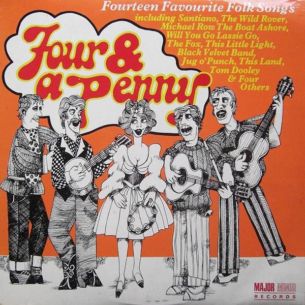 LP Record FOUR & A PENNY - Fourteen Favourite Folk Songs MCP5067 Major Minor 1970 UK Folk Used
LP Record FOUR & A PENNY - Fourteen Favourite Folk Songs MCP5067 Major Minor 1970 UK Folk Used