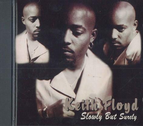 CD KEITH FLOYD - Slowly But Surely KEITHFLOYD NASH TOWN 1997 Non Japan Rap & Hip-Hop/R&B Used
CD KEITH FLOYD - Slowly But Surely KEITHFLOYD NASH TOWN 1997 Non Japan Rap & Hip-Hop/R&B Used