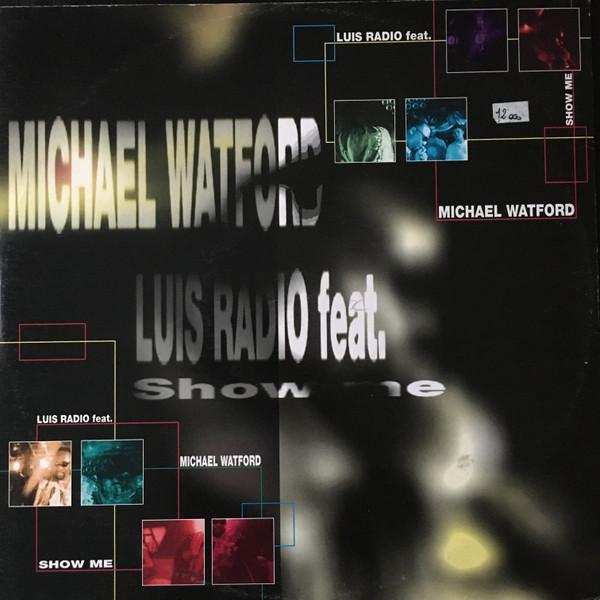 12inch Record LUIS RADIO, MICHAEL WATFORD - Show Me EU012 Equal Records 2000 Italy Dance & Electronica Used
12inch Record LUIS RADIO, MICHAEL WATFORD - Show Me EU012 Equal Records 2000 Italy Dance & Electronica Used