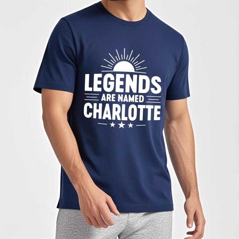 Mens Unisex Comfort Tshirt Graphic summer For men tshirt Legends Are Named Charlotte Short Sleeve Adult O Neck Teeshirt 4XL
Mens Unisex Comfort Tshirt Graphic summer For men tshirt Legends Are Named Charlotte Short Sleeve Adult O Neck Teeshirt 4XL