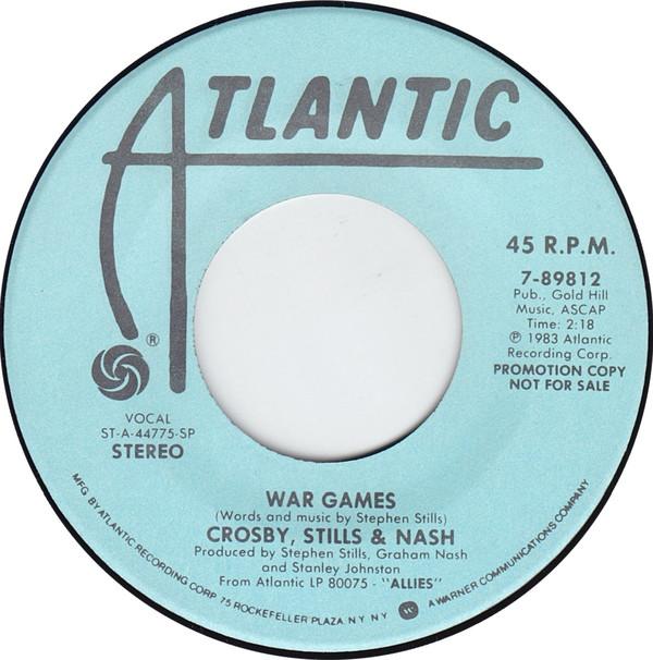 7inch Record CROSBY, STILLS & NASH - War Games / War Games 789812PROMO ATLANTIC 1983 US Rock Used
7inch Record CROSBY, STILLS & NASH - War Games / War Games 789812PROMO ATLANTIC 1983 US Rock Used