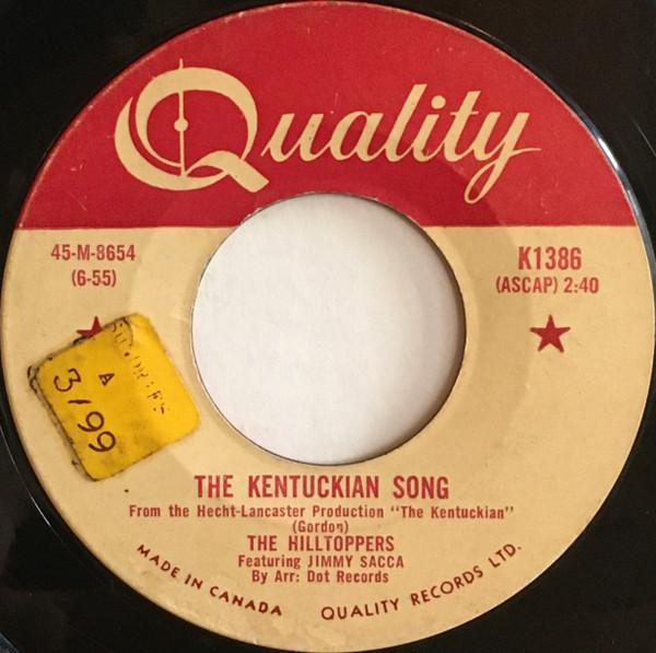 7inch Record HILLTOPPERS, JIMMY SACCA - The Kentuckian Song K1386 Quality 1955 Canada Pop Used
7inch Record HILLTOPPERS, JIMMY SACCA - The Kentuckian Song K1386 Quality 1955 Canada Pop Used
