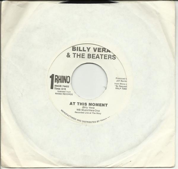 7inch Record BILLY VERA & THE BEATERS - At This Moment RNOR74403 Rhino Records 1987 US Rock Used
7inch Record BILLY VERA & THE BEATERS - At This Moment RNOR74403 Rhino Records 1987 US Rock Used