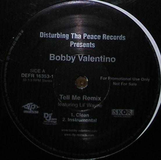 12inch Record BOBBY VALENTINO - Tell Me (Remix) DEFR163531 Disturbing Tha 2005 US Rap & Hip-Hop/R&B Used
12inch Record BOBBY VALENTINO - Tell Me (Remix) DEFR163531 Disturbing Tha 2005 US Rap & Hip-Hop/R&B Used