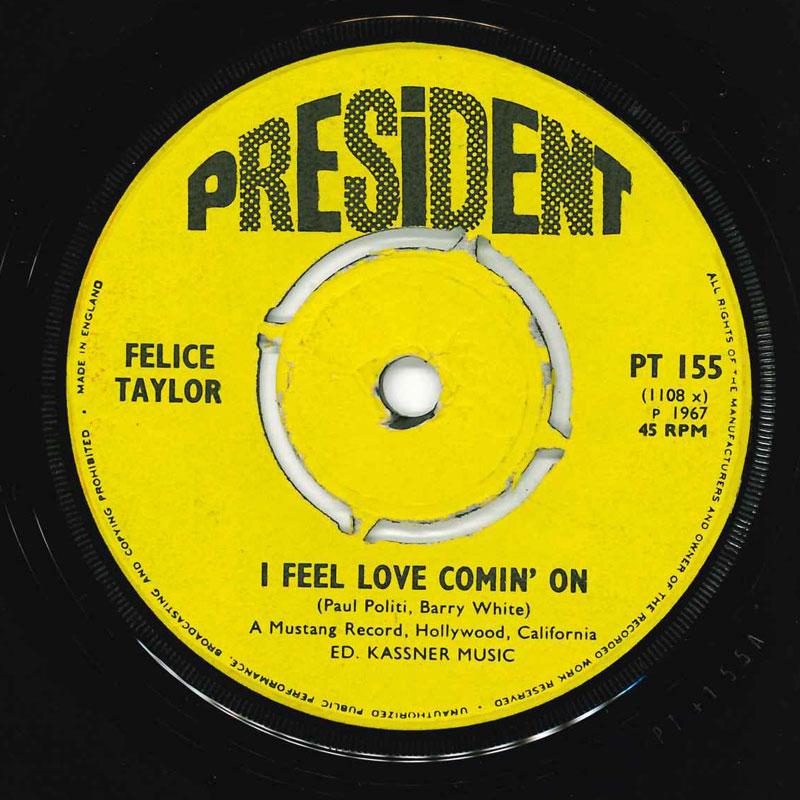 7inch Record FELICE TAYLOR - I Feel Love Comin On PT155 President 1967 UK Soul/Funk Used
7inch Record FELICE TAYLOR - I Feel Love Comin On PT155 President 1967 UK Soul/Funk Used