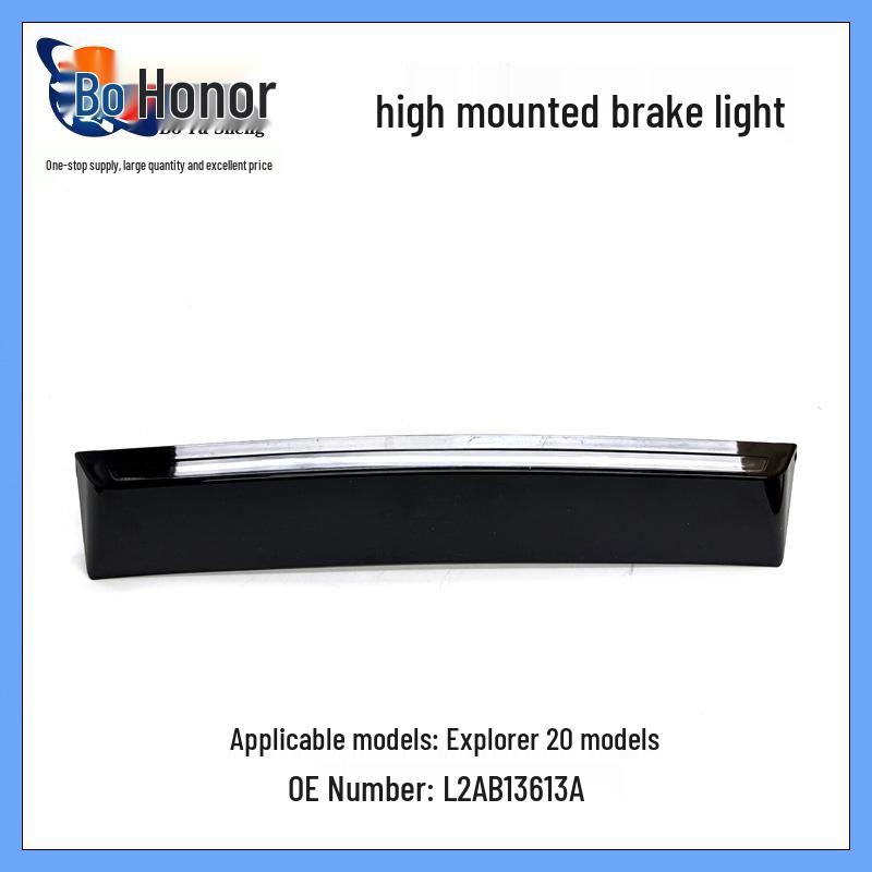JL1Z-13A613-C High-Mounted Brake Light for Explorer 2020 Models L2AB13613A High-mounted brake light
JL1Z-13A613-C High-Mounted Brake Light for Explorer 2020 Models L2AB13613A High-mounted brake light